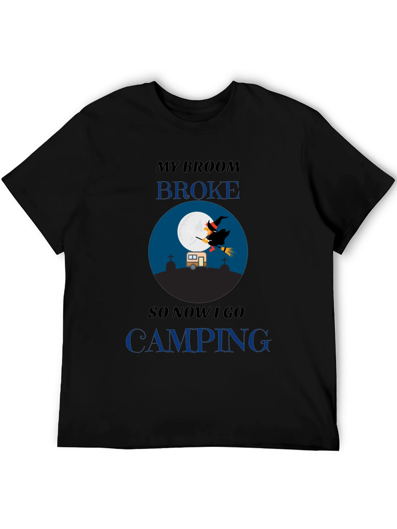 Funny Halloween Camping T-Shirt - Witch Broom Broke