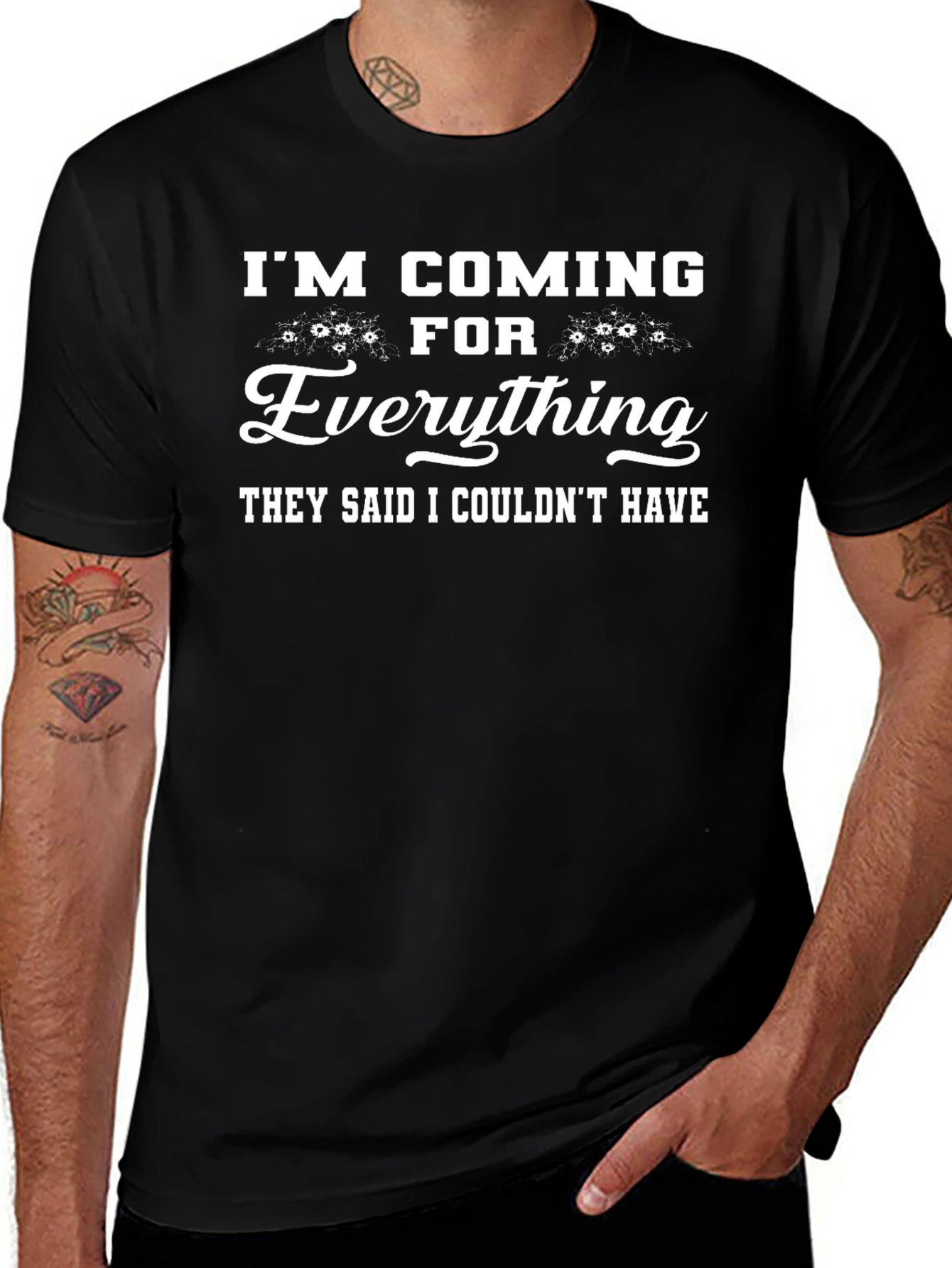 Im Coming For Everything Black Graphic T-Shirt
