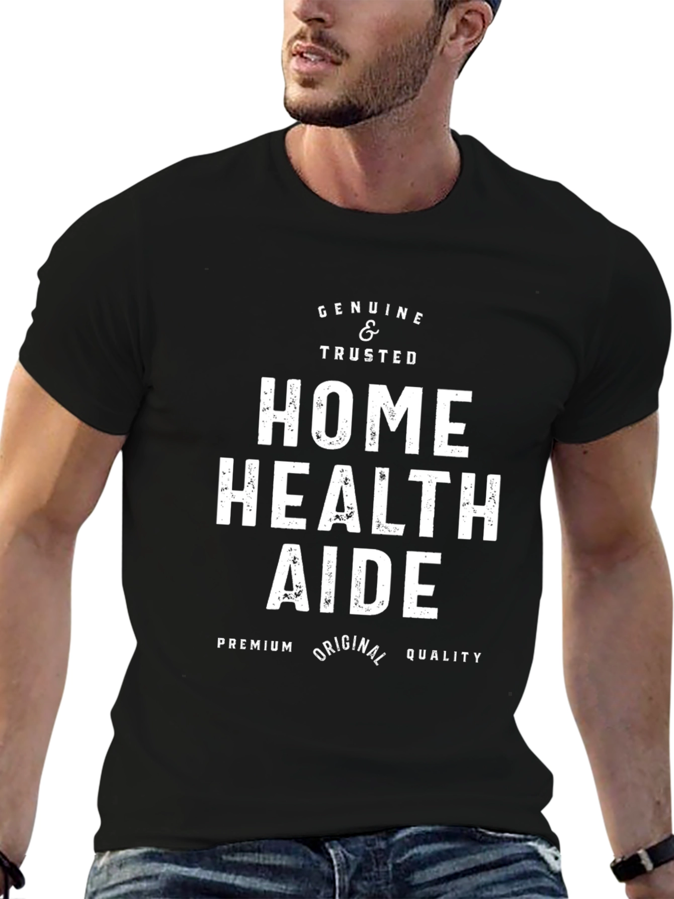 Home Health Aide T-Shirt - Genuine & Trusted
