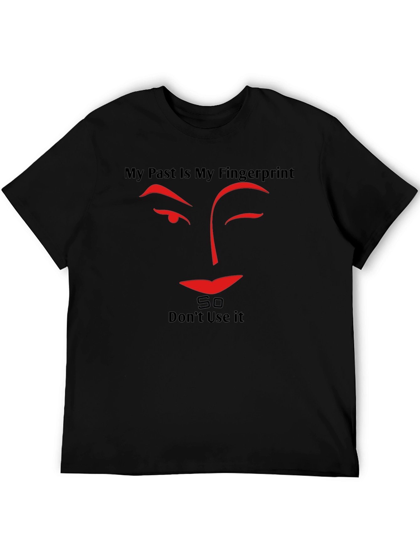 My Past Is My Fingerprint Graphic Tee