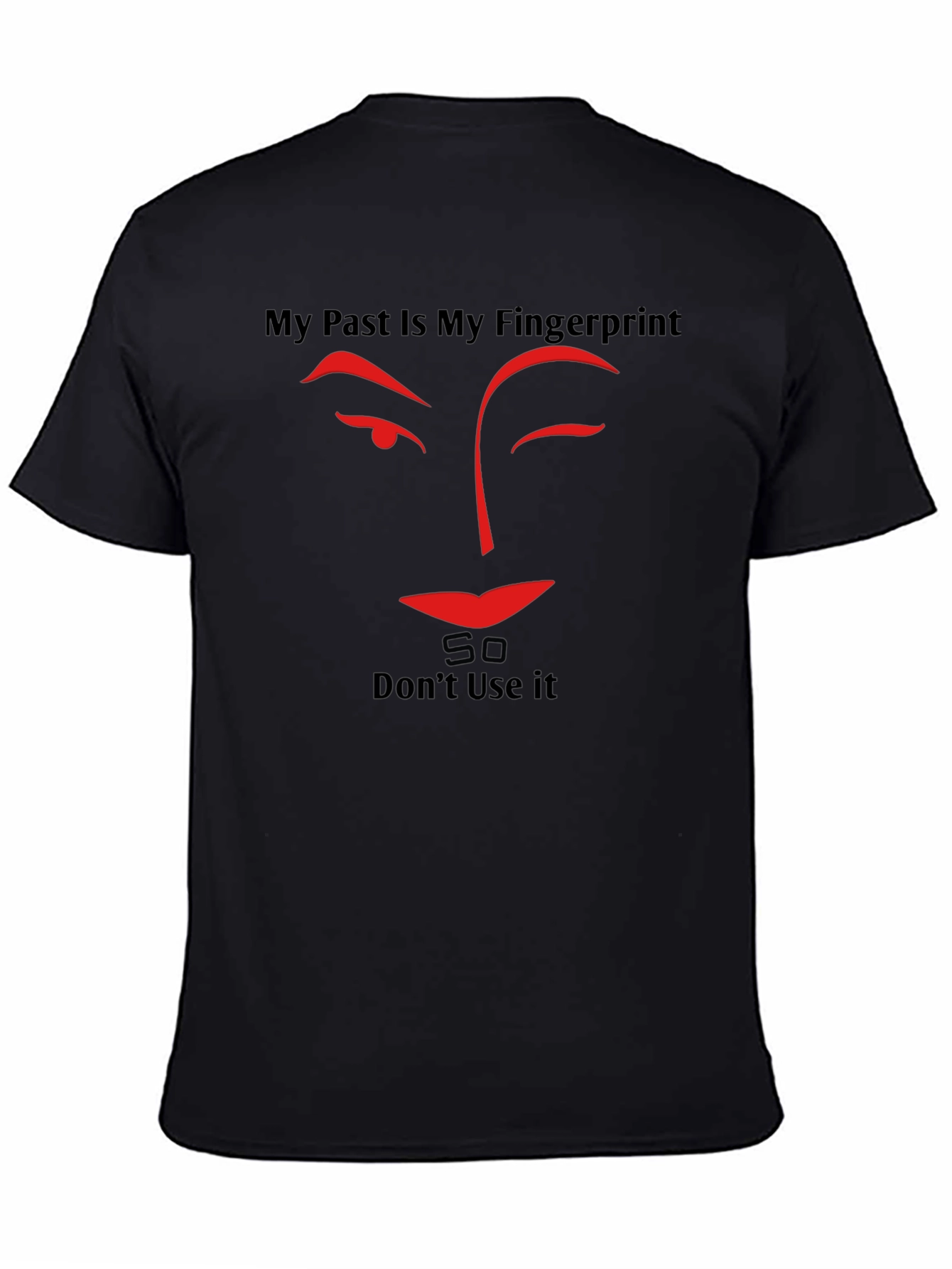 My Past Is My Fingerprint Graphic Tee