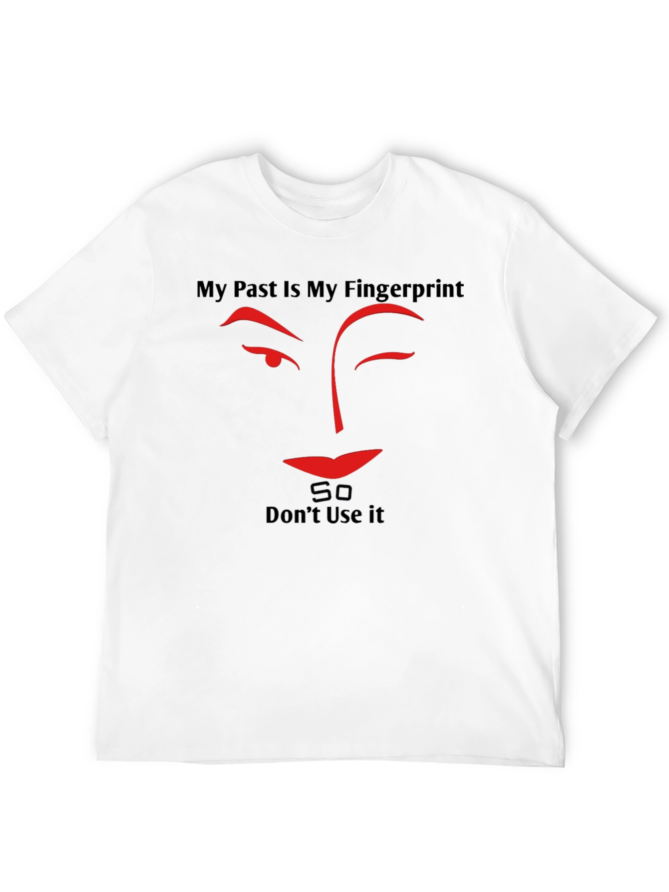 My Past Is My Fingerprint Graphic Tee