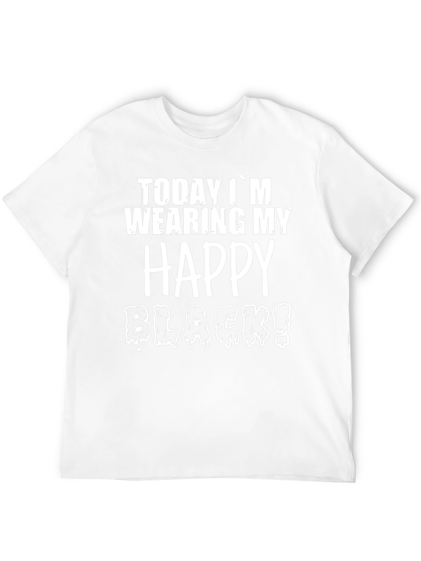 Funny Happy Black Graphic T-Shirt