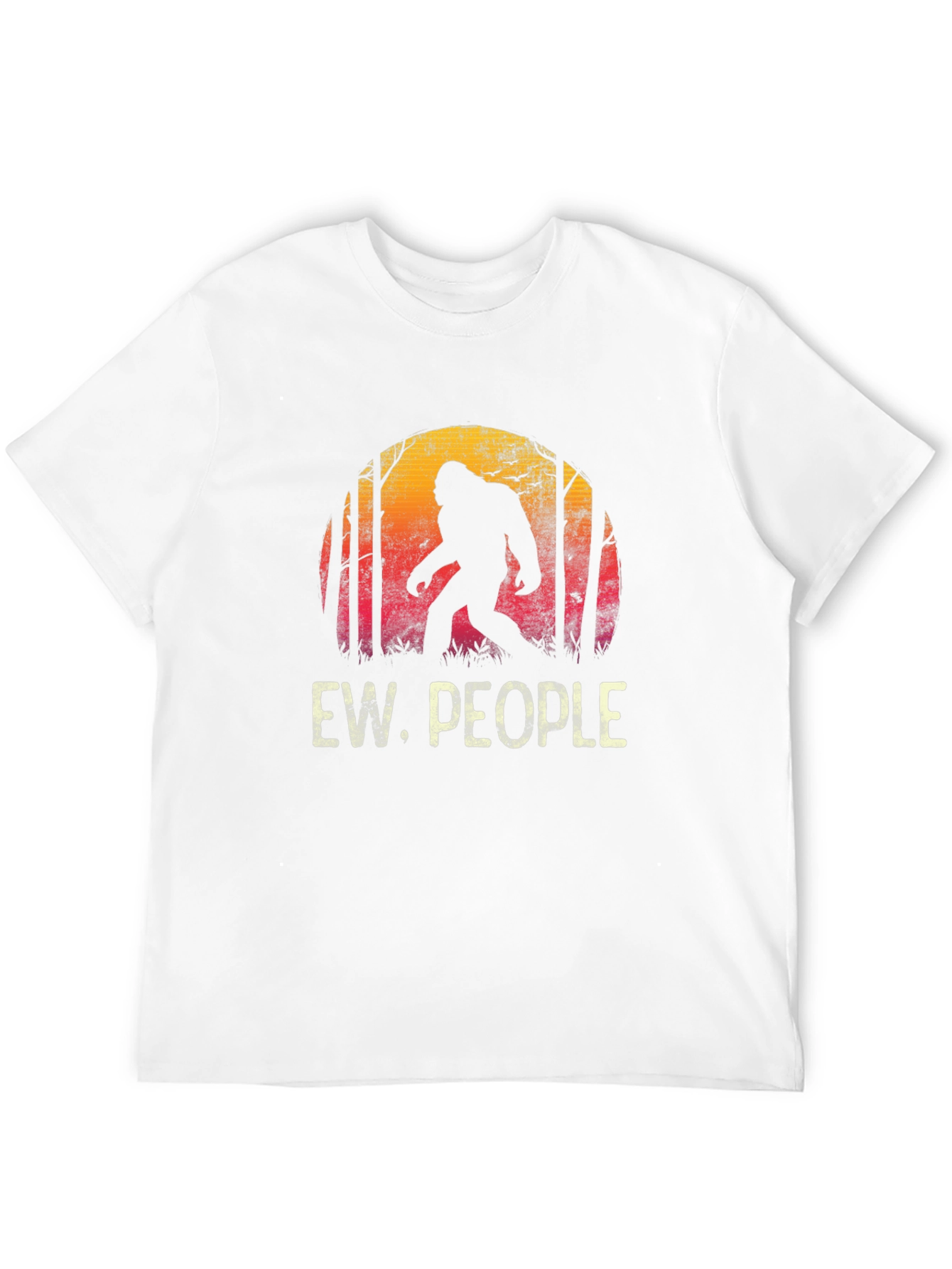 Ew People Bigfoot T-Shirt - Funny Sasquatch Tee