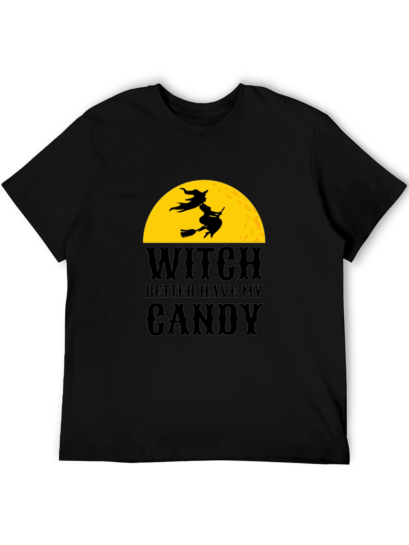 Witch Better Have My Candy Halloween Graphic Tee