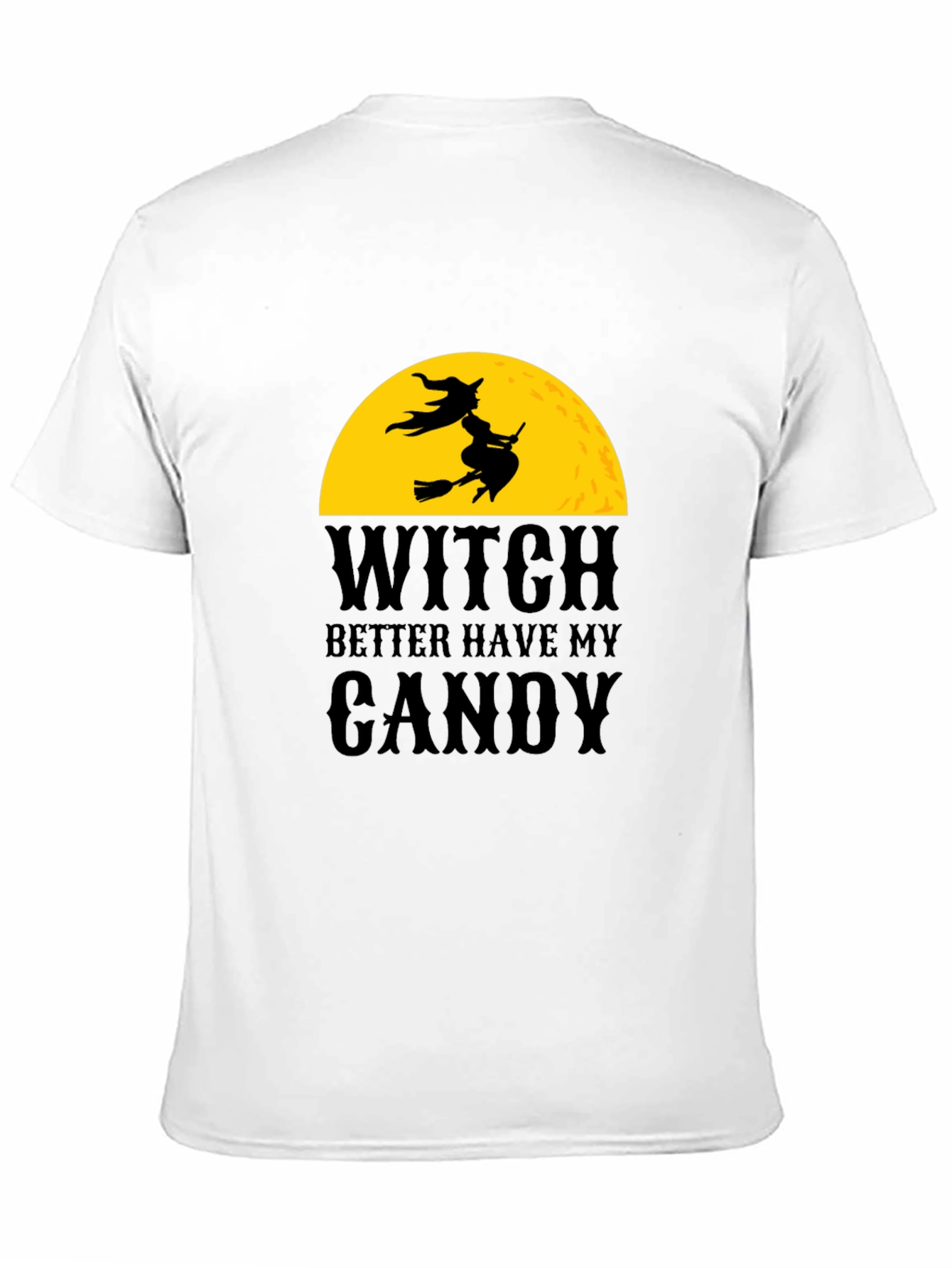 Witch Better Have My Candy Halloween Graphic Tee