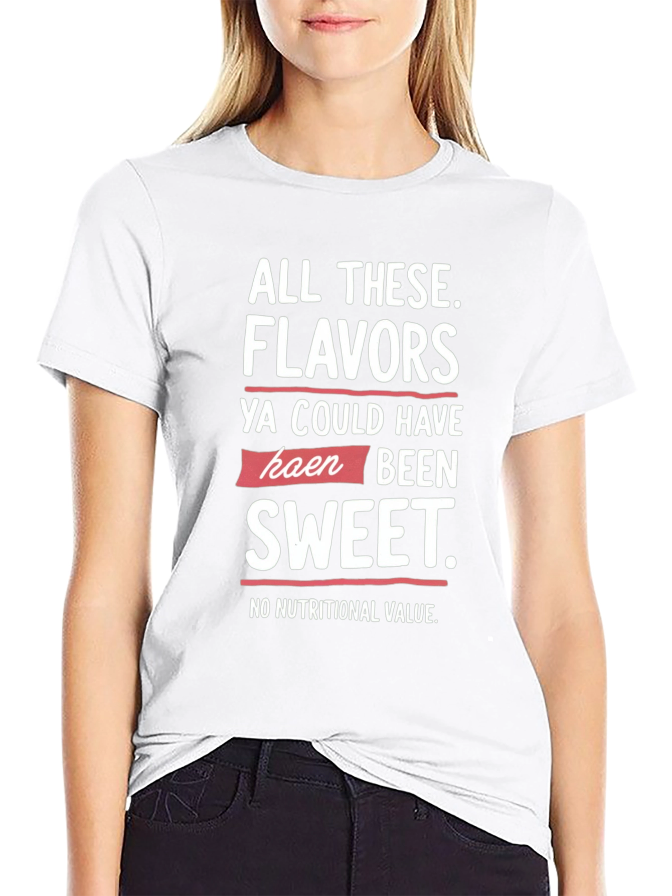 All These Flavors T-Shirt Funny Slogan Tee