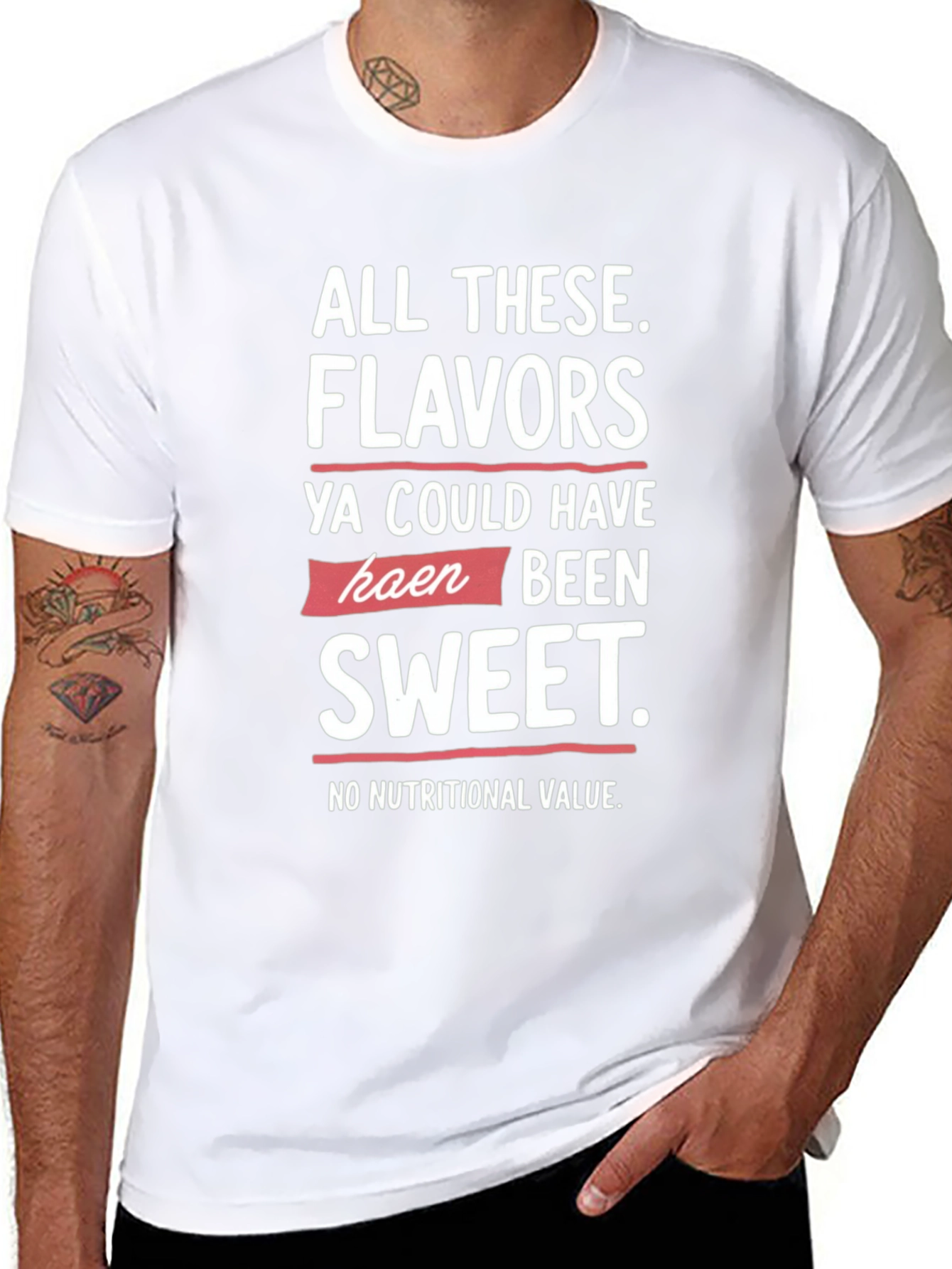 All These Flavors T-Shirt Funny Slogan Tee
