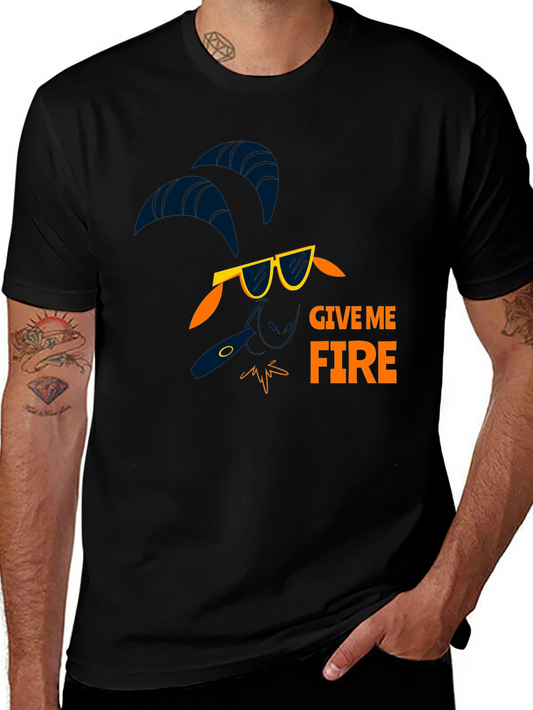 Give Me Fire T-Shirt - Quirky Graphic Tee