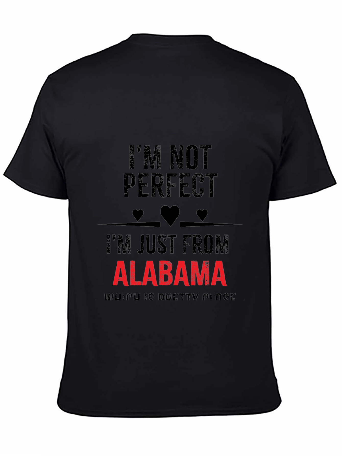 Alabama Pride Graphic Tee - Im Not Perfect T-Shirt