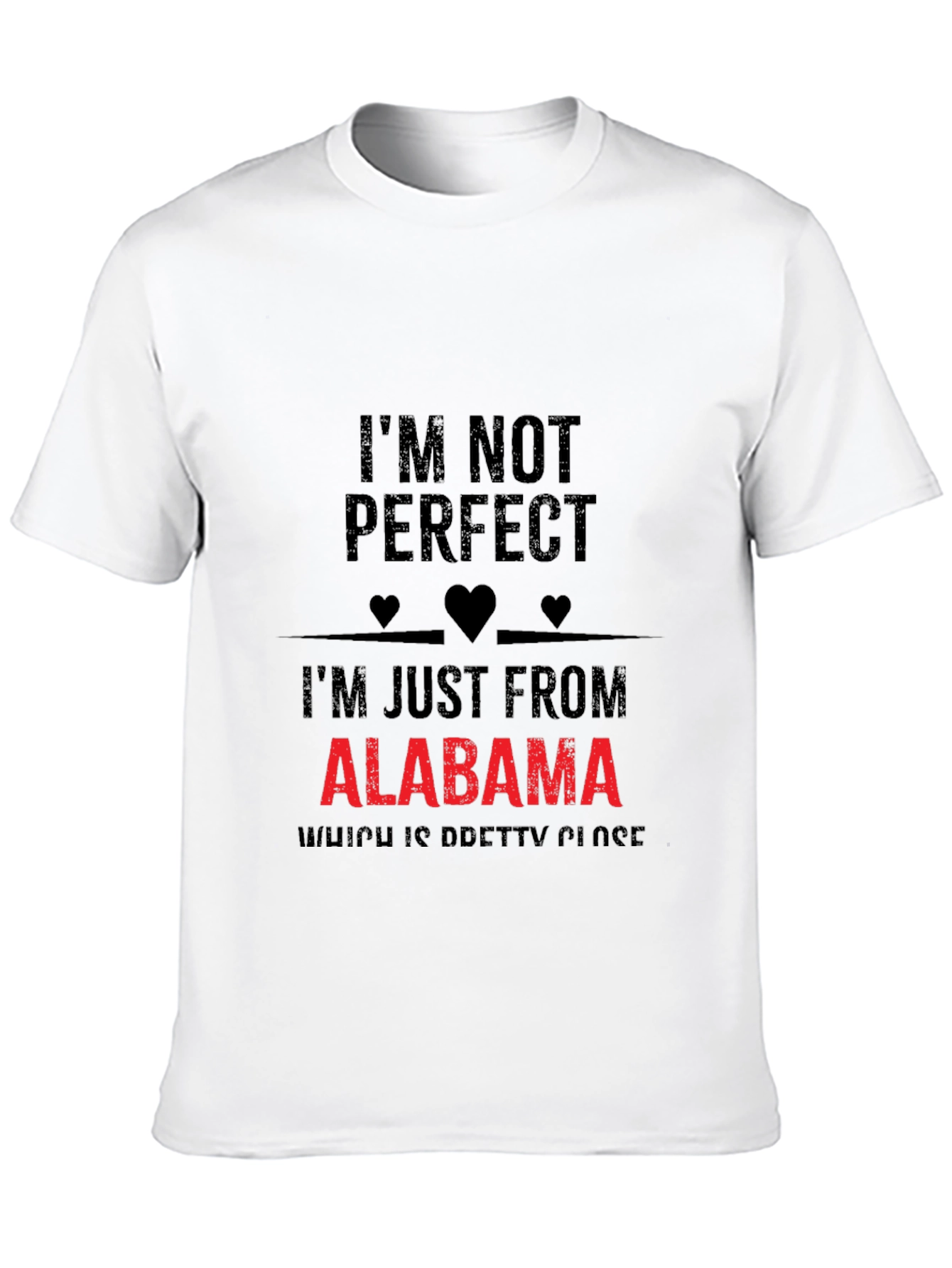 Alabama Pride Graphic Tee - Im Not Perfect T-Shirt