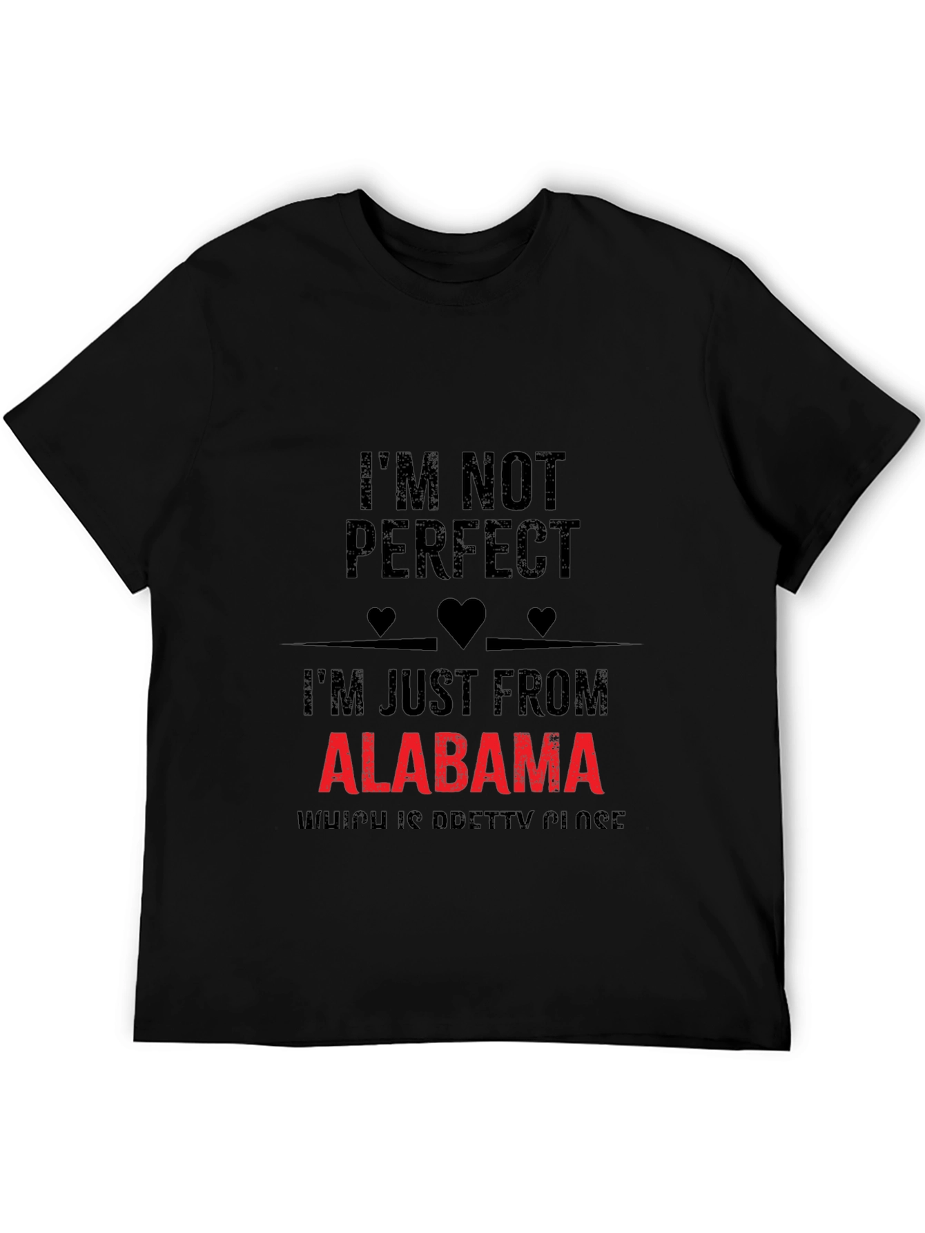 Alabama Pride Graphic Tee - Im Not Perfect T-Shirt