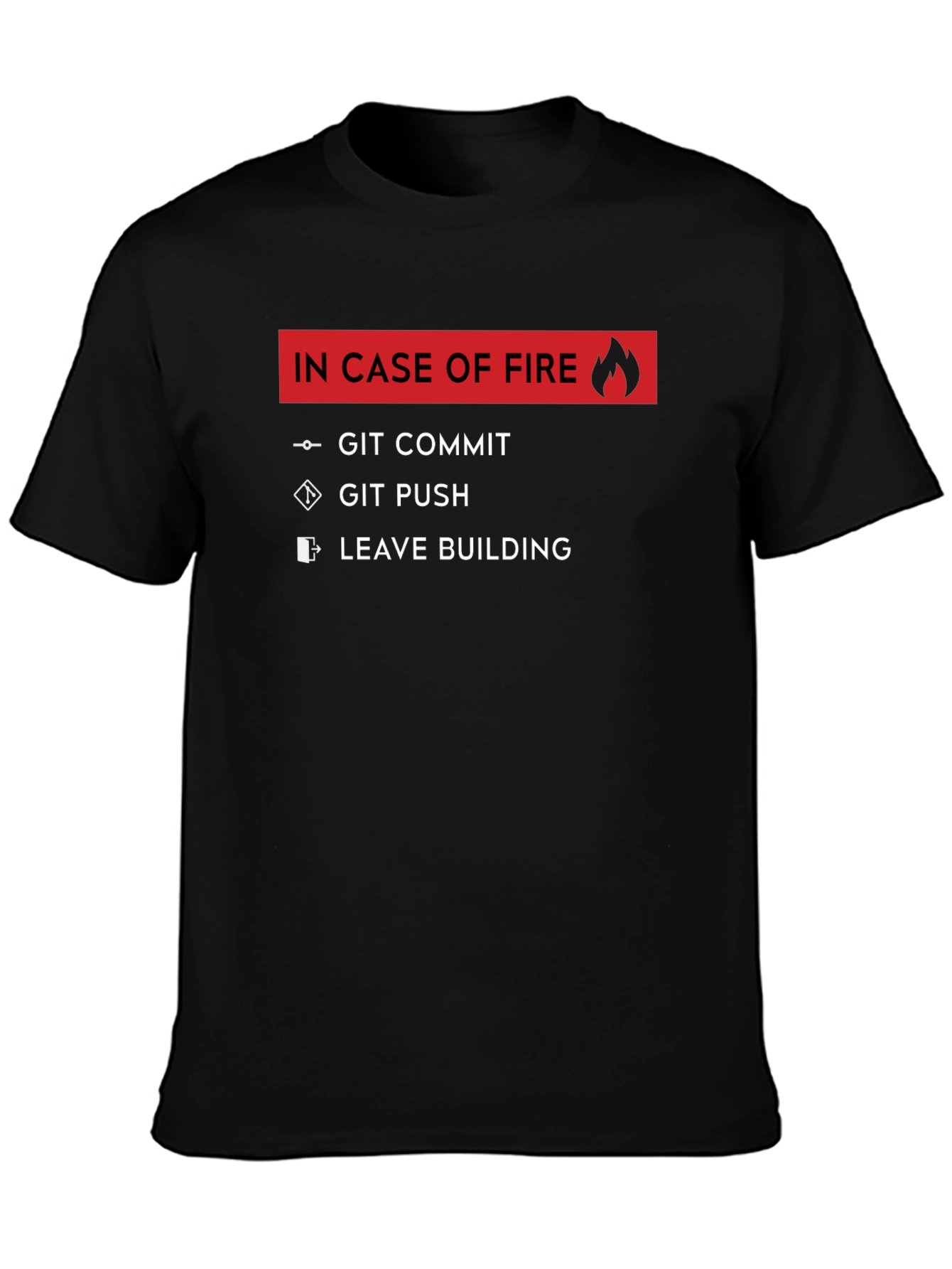 Geeky In Case Of Fire T-Shirt
