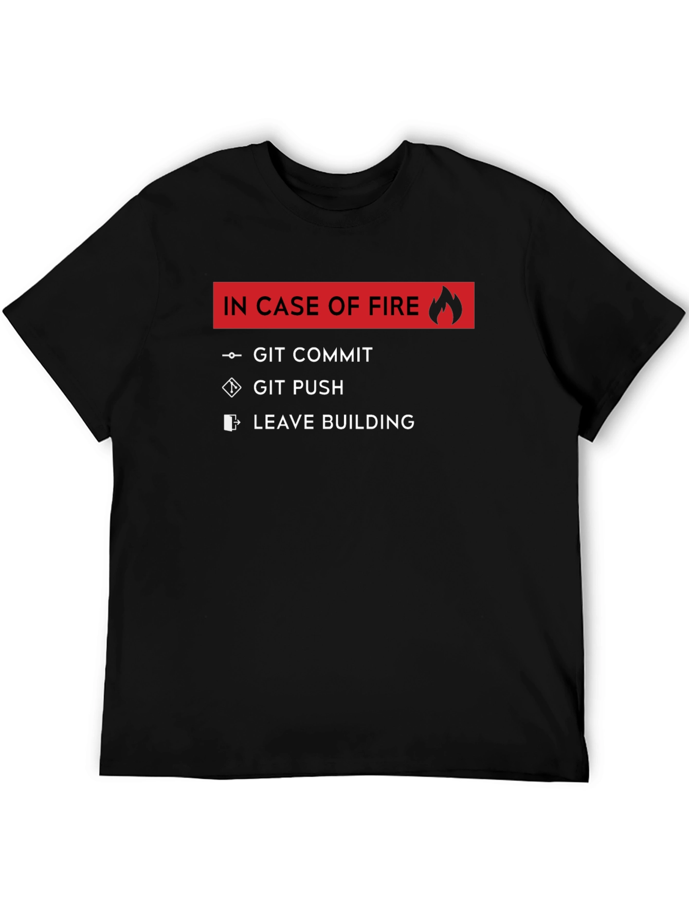 Geeky In Case Of Fire T-Shirt