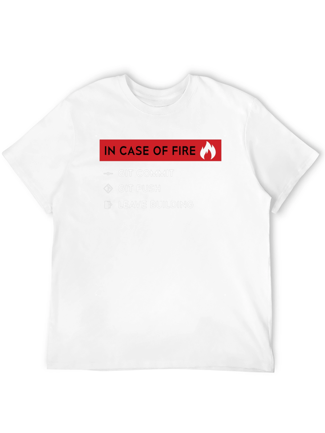 Geeky In Case Of Fire T-Shirt