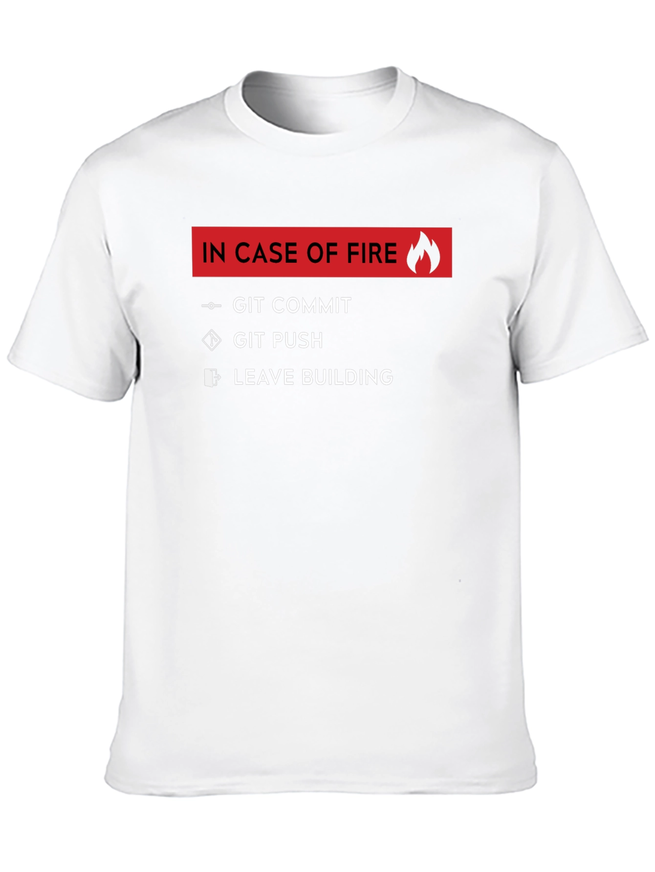 Geeky In Case Of Fire T-Shirt