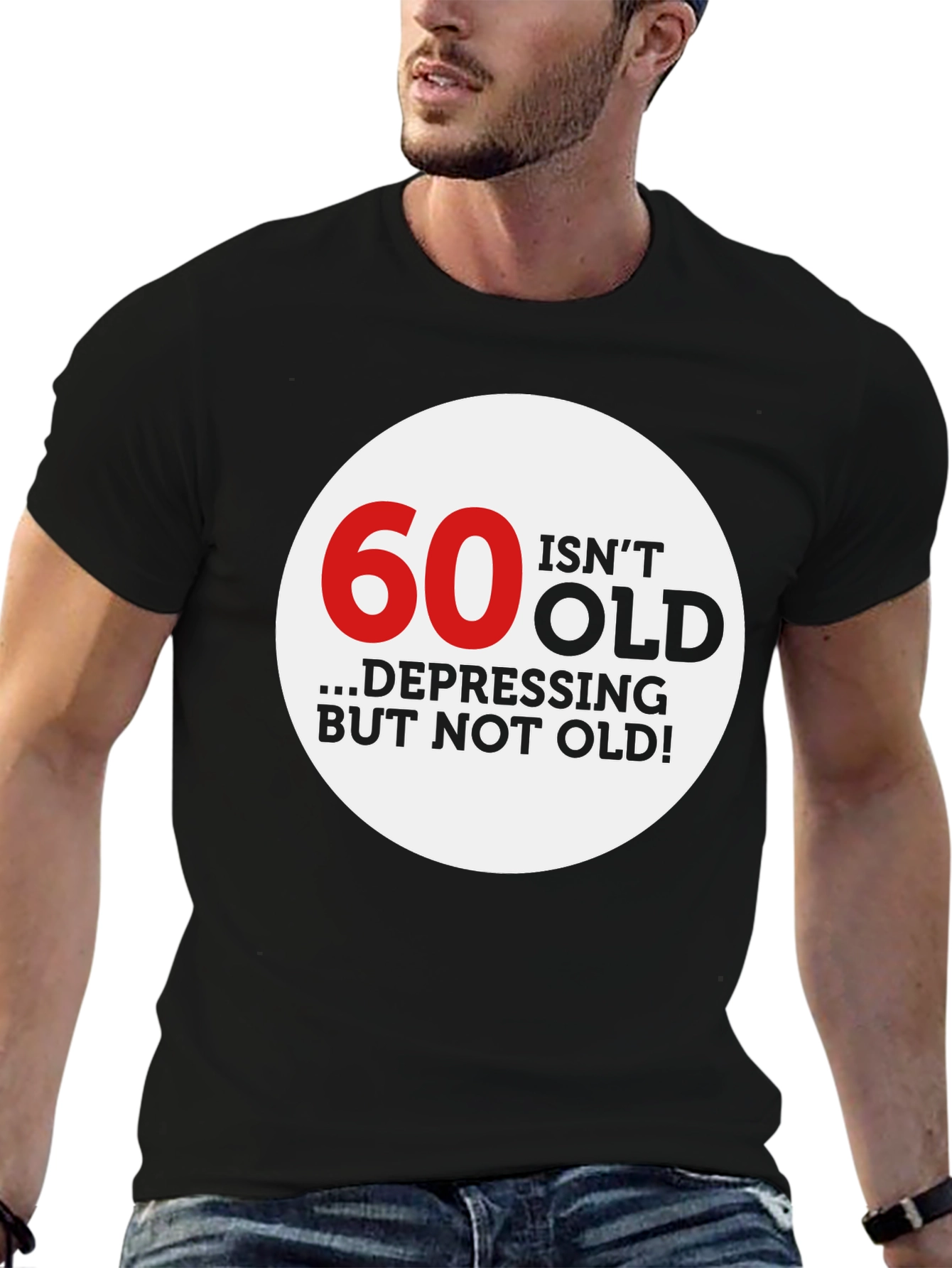 60 Isnt Old Graphic Tee - Fun Birthday Shirt