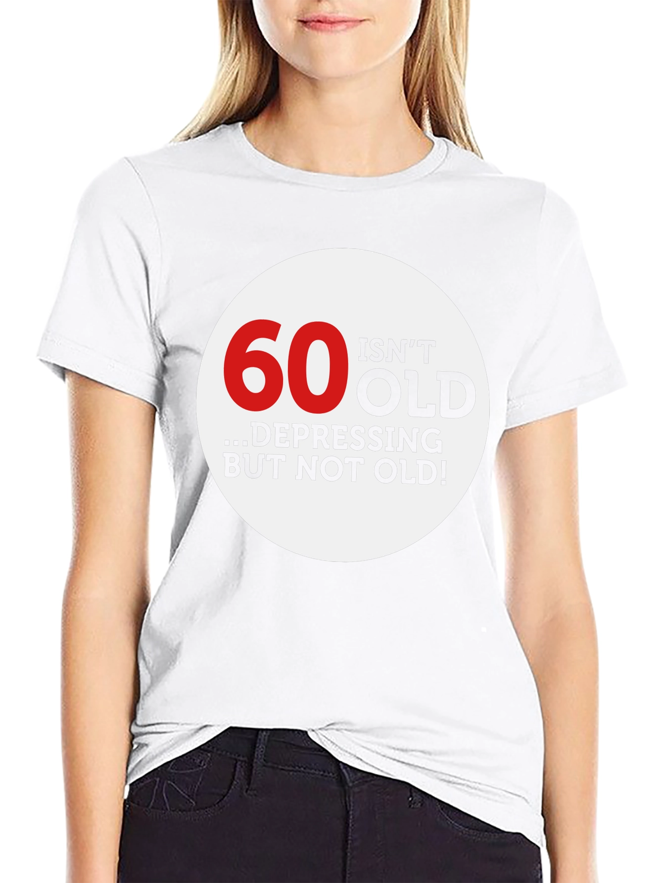60 Isnt Old Graphic Tee - Fun Birthday Shirt