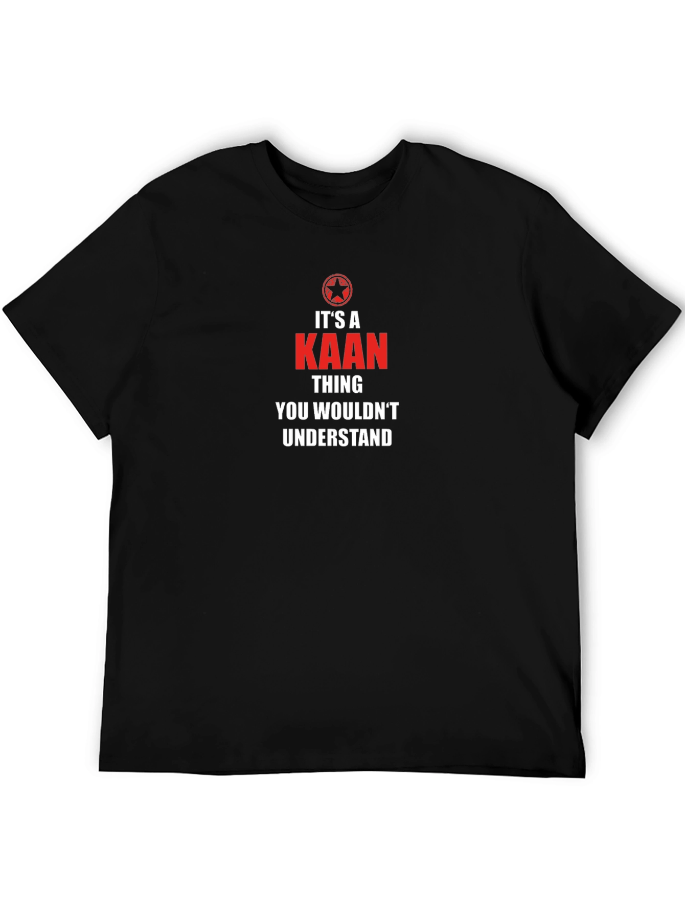 Its A Kaan Thing - Graphic T-Shirt
