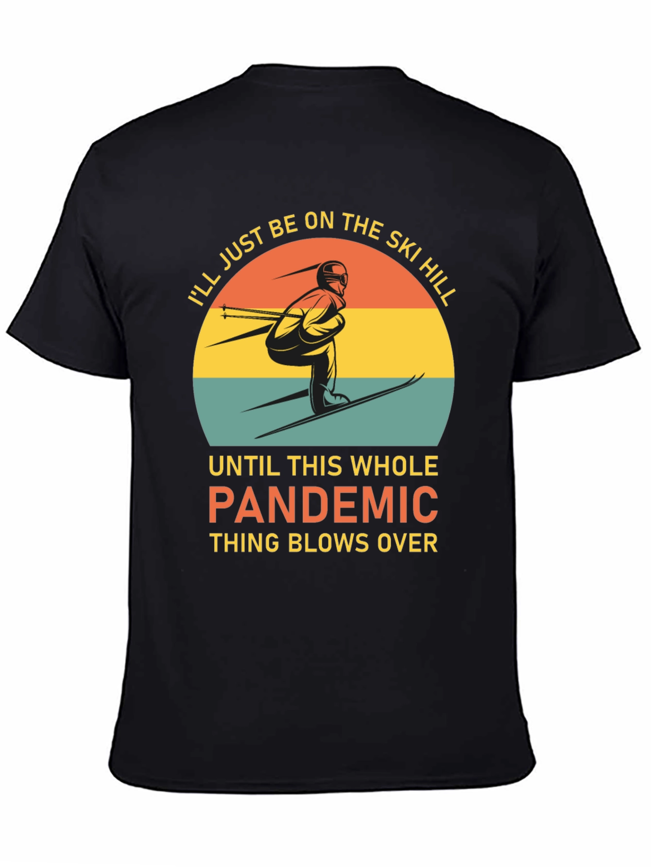 Ski Hill Pandemic T-Shirt