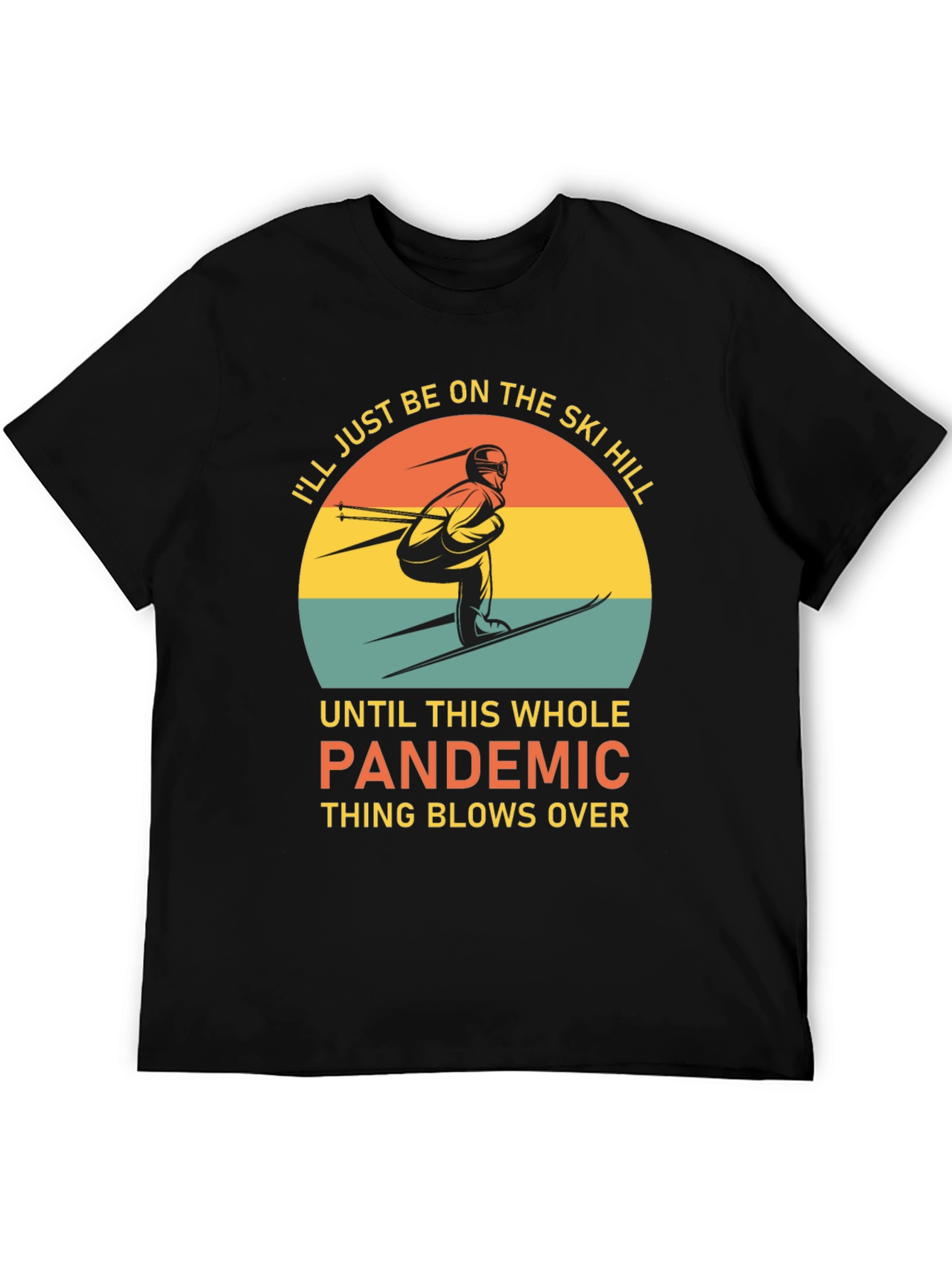 Ski Hill Pandemic T-Shirt