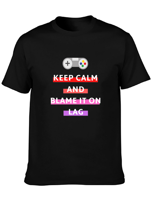 Gamer T-Shirt: Keep Calm & Blame Lag