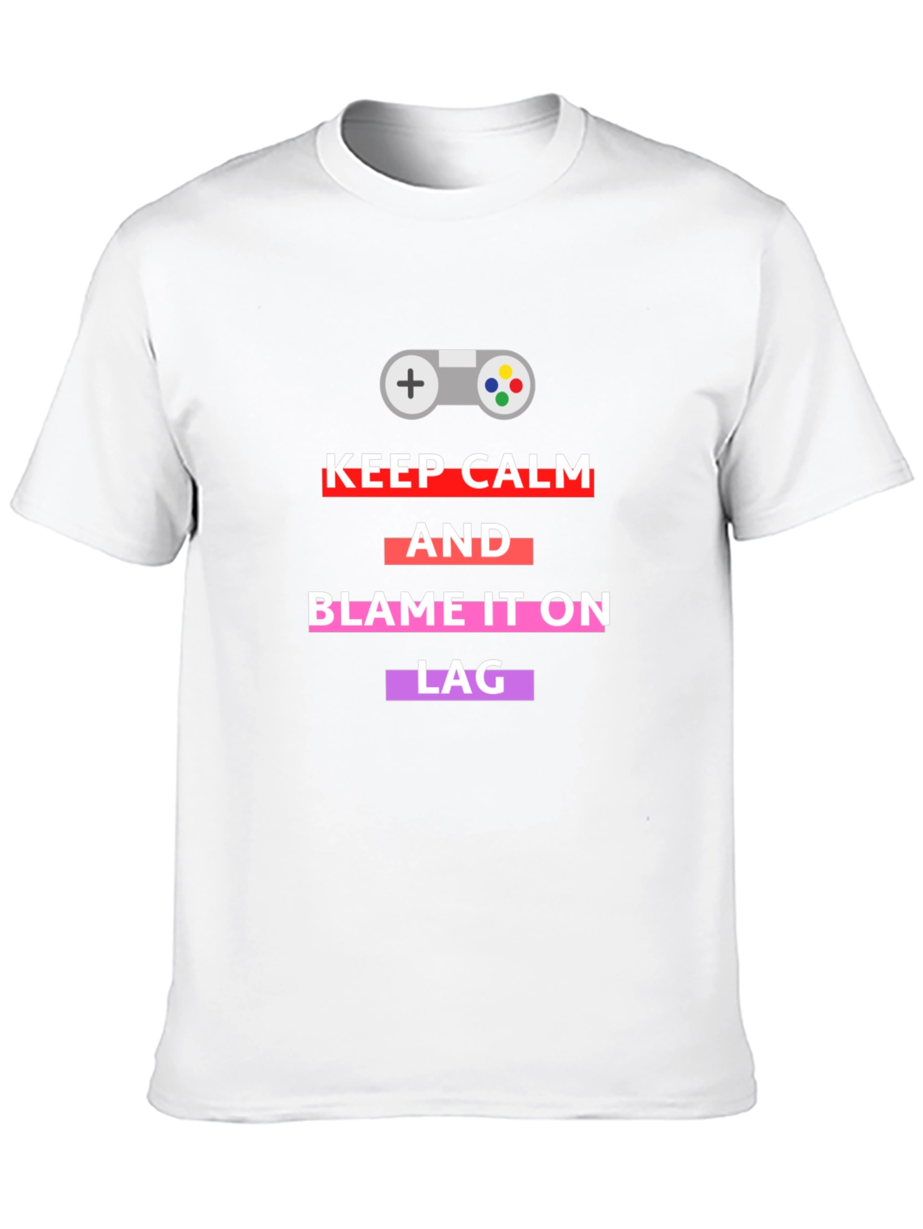 Gamer T-Shirt: Keep Calm & Blame Lag