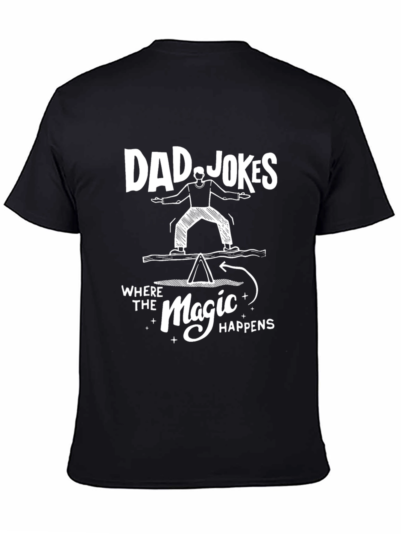 Dad Jokes Magic Happens Graphic Tee