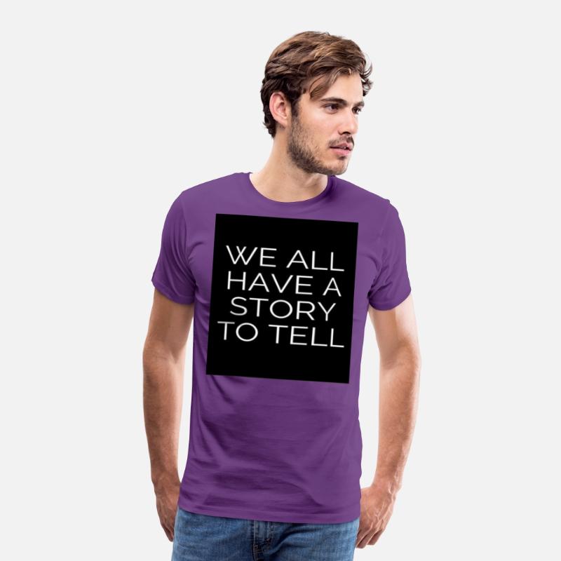 WE ALL HAVE A STORY TO TELL