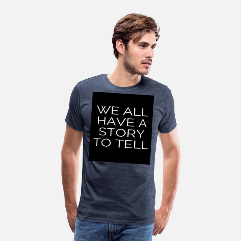 WE ALL HAVE A STORY TO TELL