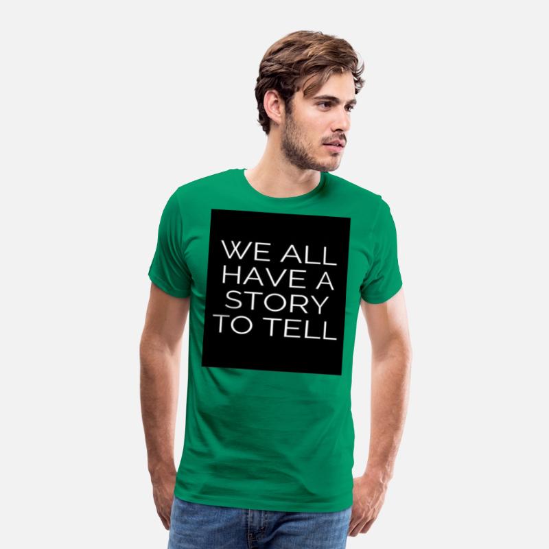 WE ALL HAVE A STORY TO TELL