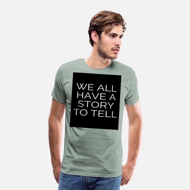 WE ALL HAVE A STORY TO TELL