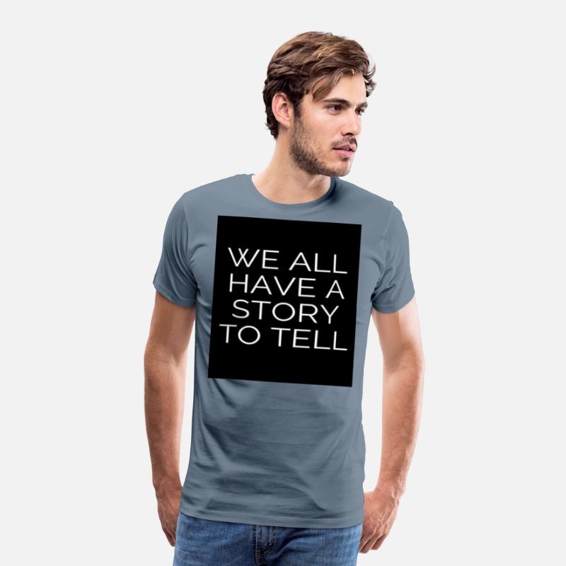 WE ALL HAVE A STORY TO TELL