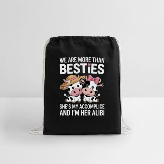 We Are More Than Besties Accomplice