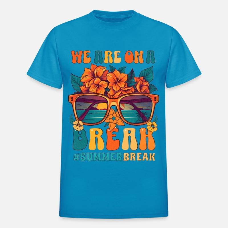 We Are On A Break Summer, Summer T-shirt