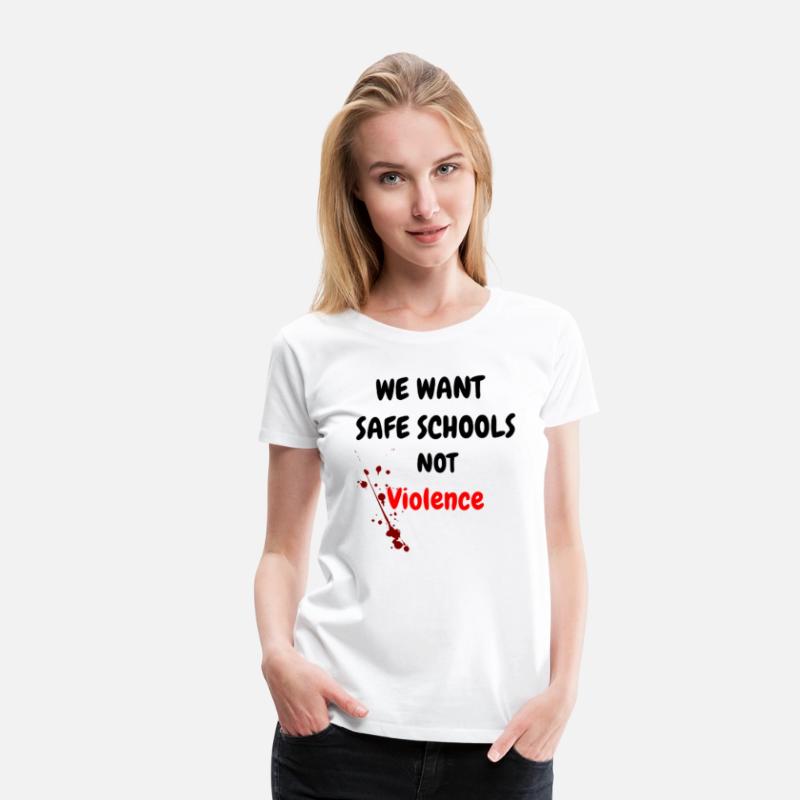 WE WANT SAFE SCHOOLS NOT VIOLENCE