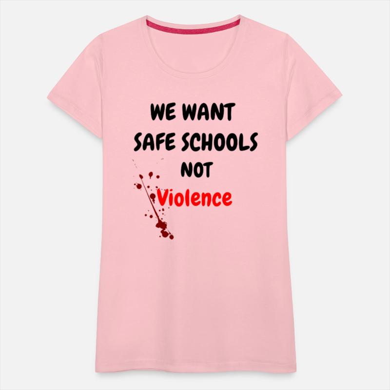 WE WANT SAFE SCHOOLS NOT VIOLENCE