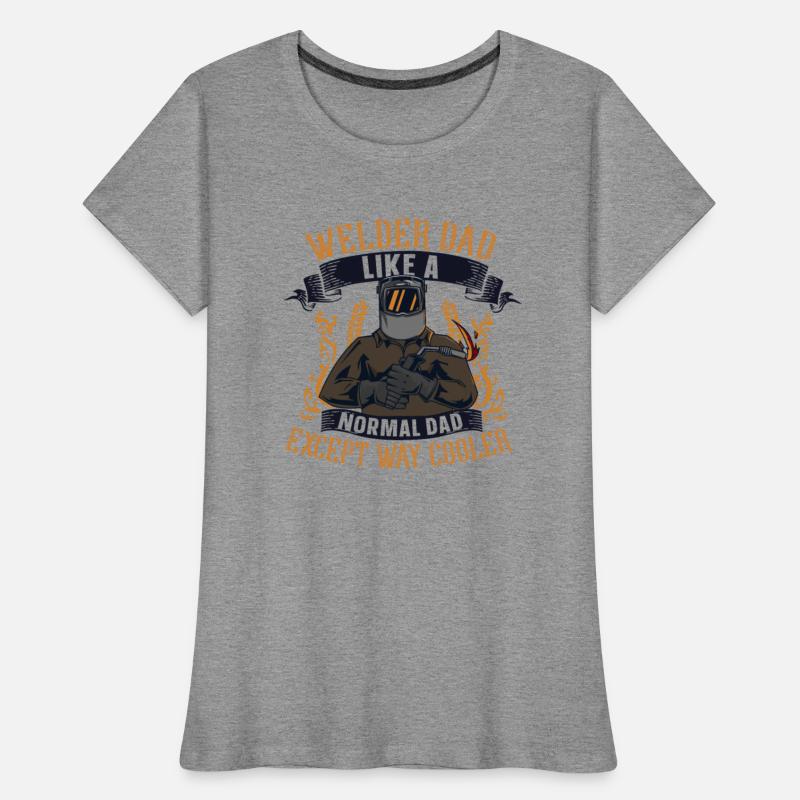 Welder Dad Way Cooler Mig Rig Inspector Tig Tack