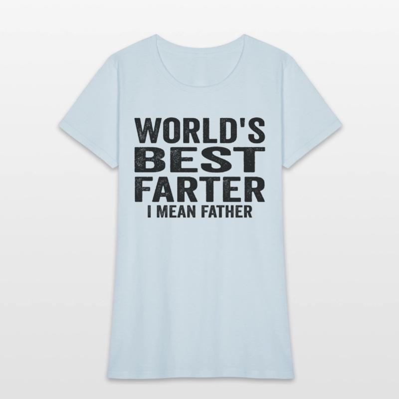 World's Best Farter - Father's Gift Idea