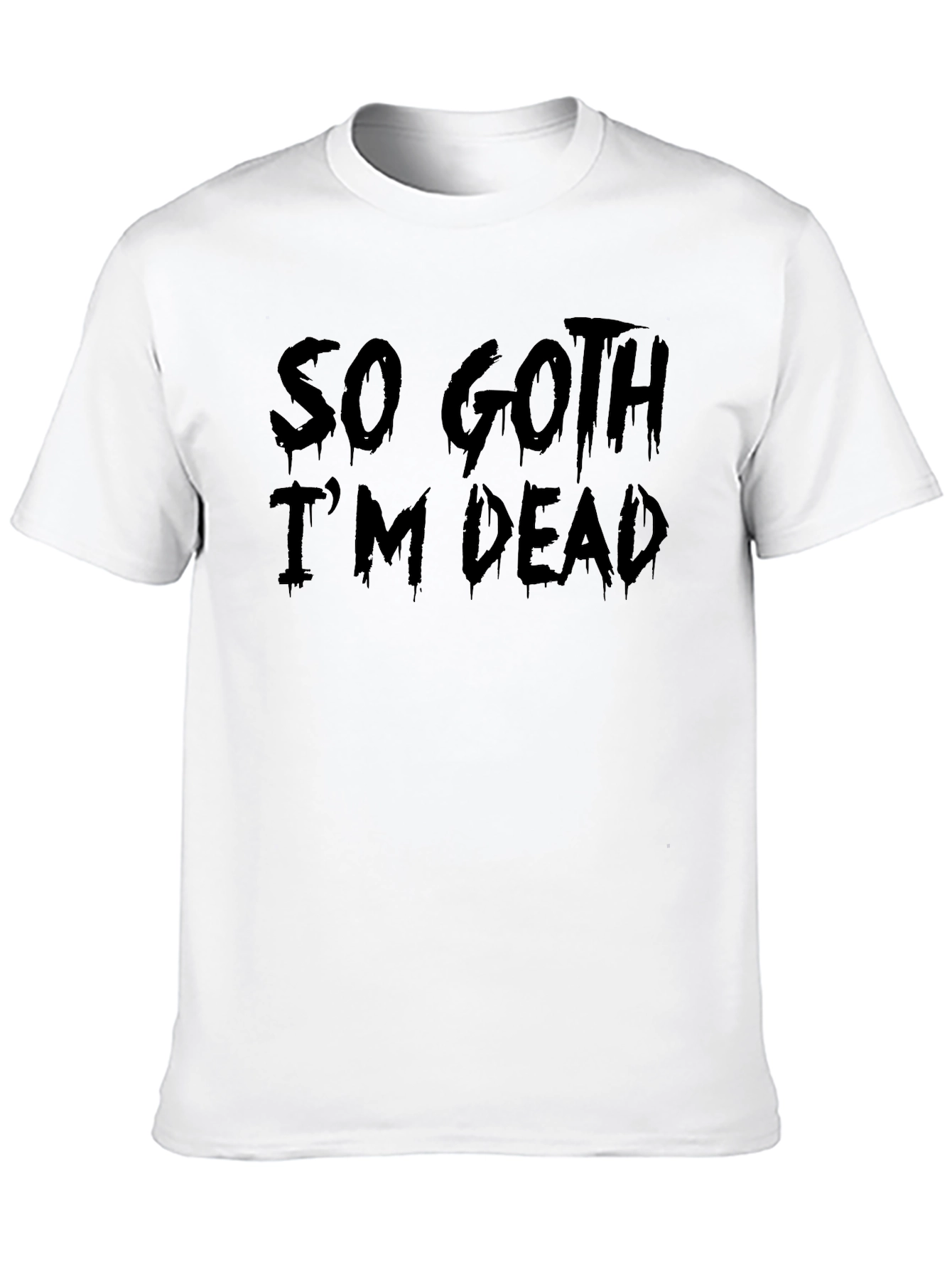 So Goth Im Dead Black Graphic Tee