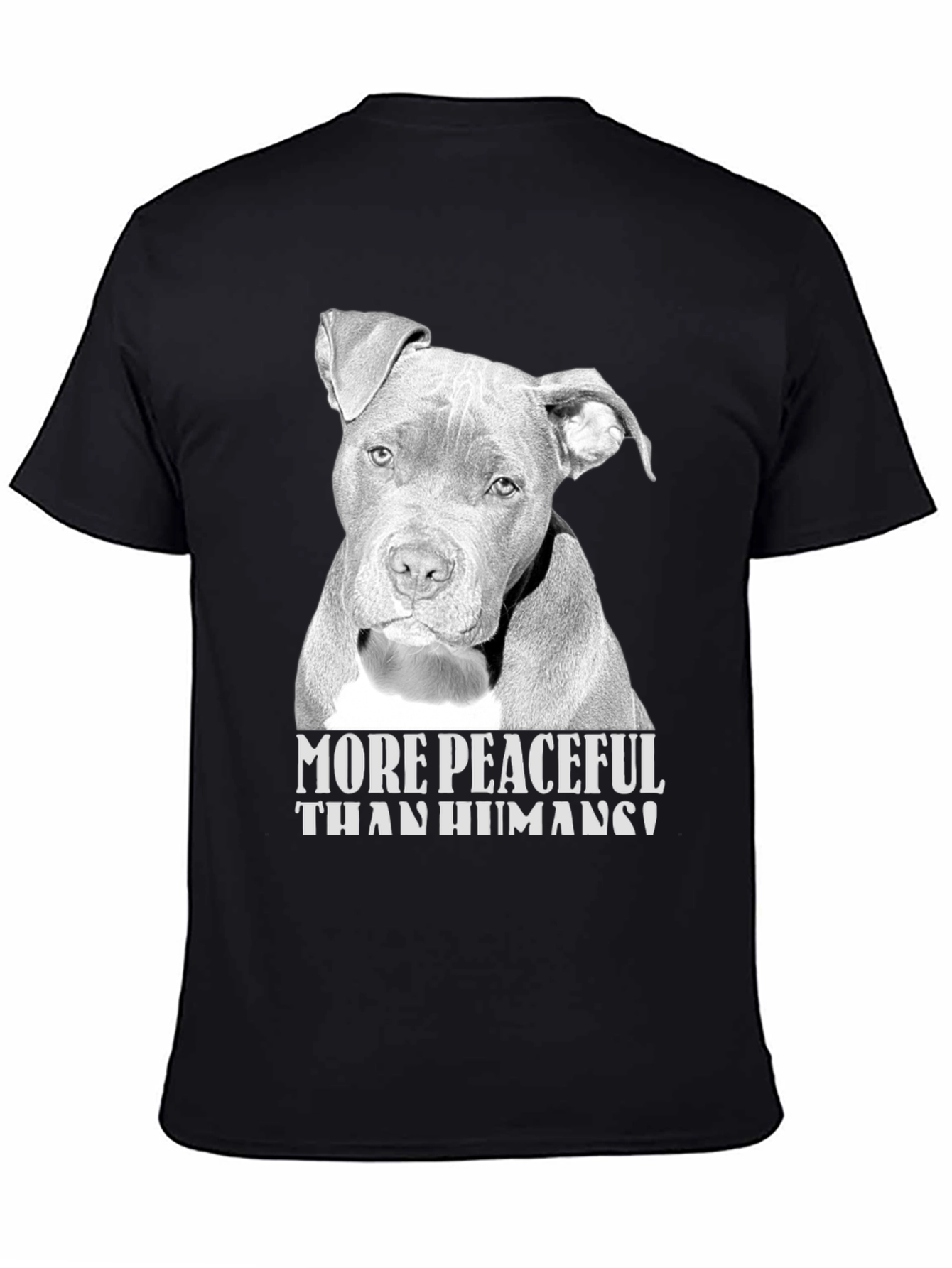 More Peaceful Than Humans Pitbull T-Shirt – Dog Lover Graphic Tee