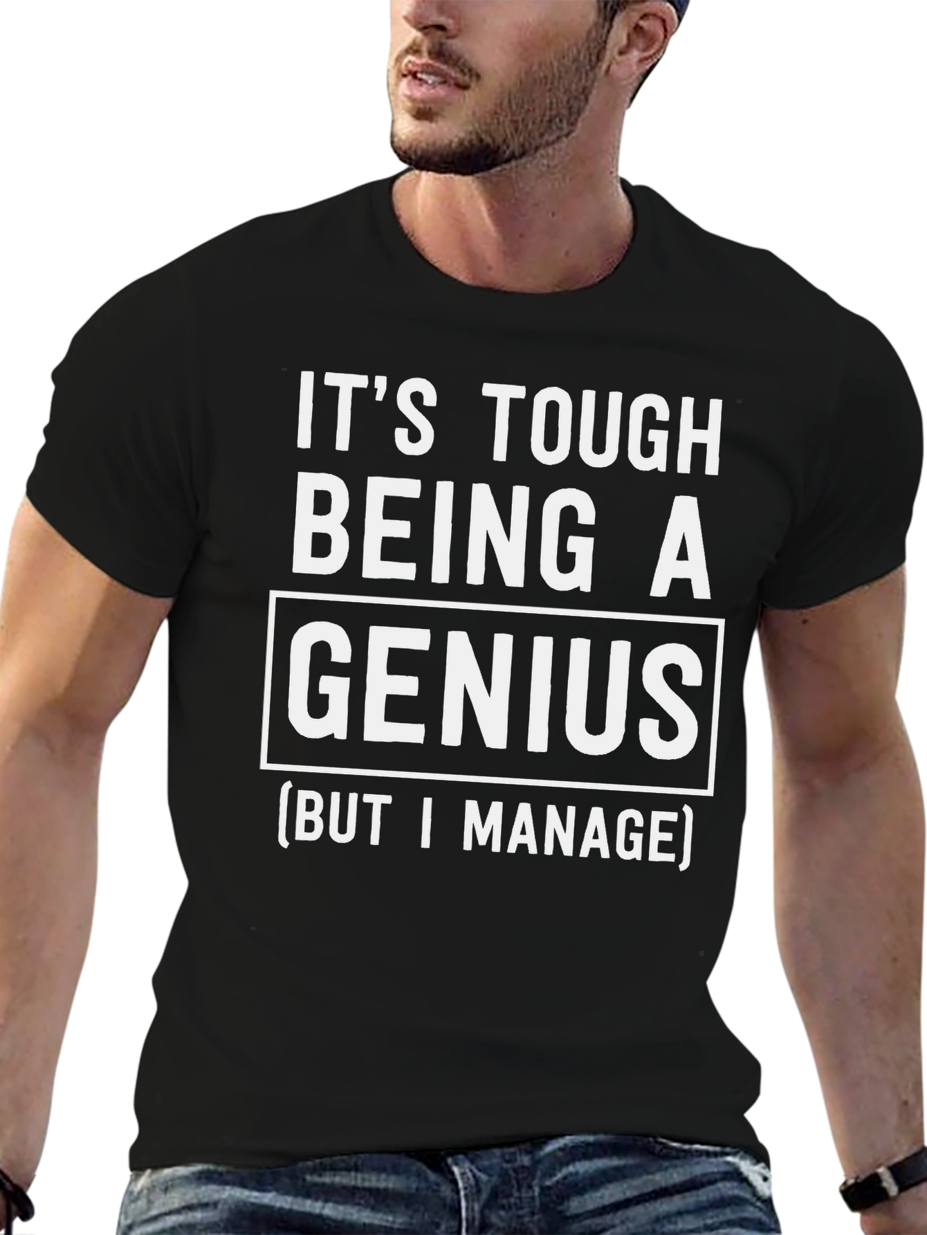 Its Tough Being A Genius T-Shirt - Black