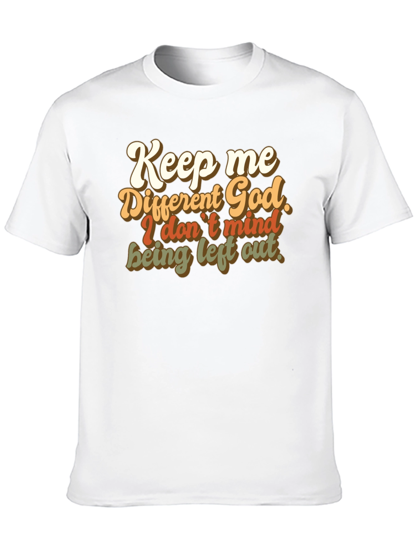 Keep Me Different God T-Shirt