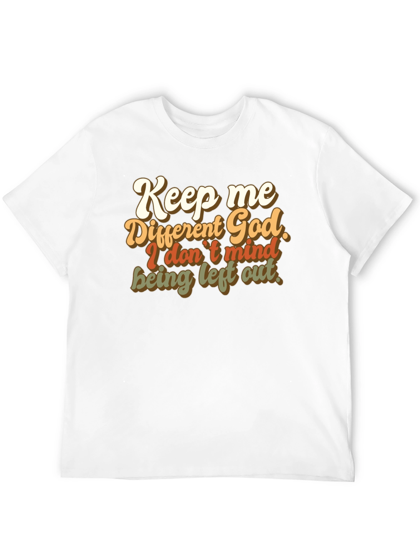 Keep Me Different God T-Shirt