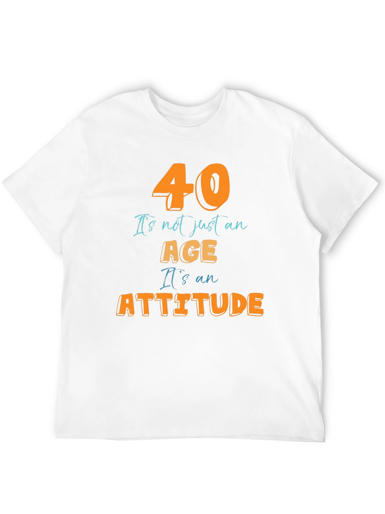 40th Birthday Attitude T-Shirt