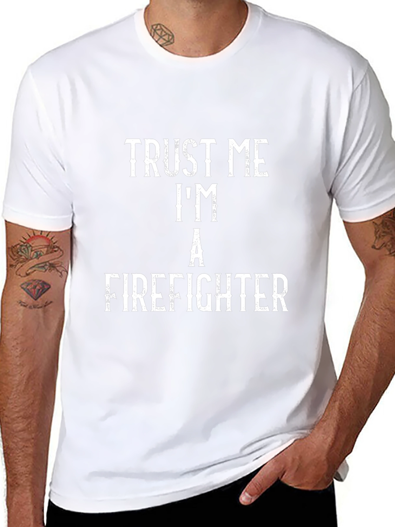 Trust Me Im a Firefighter T-Shirt