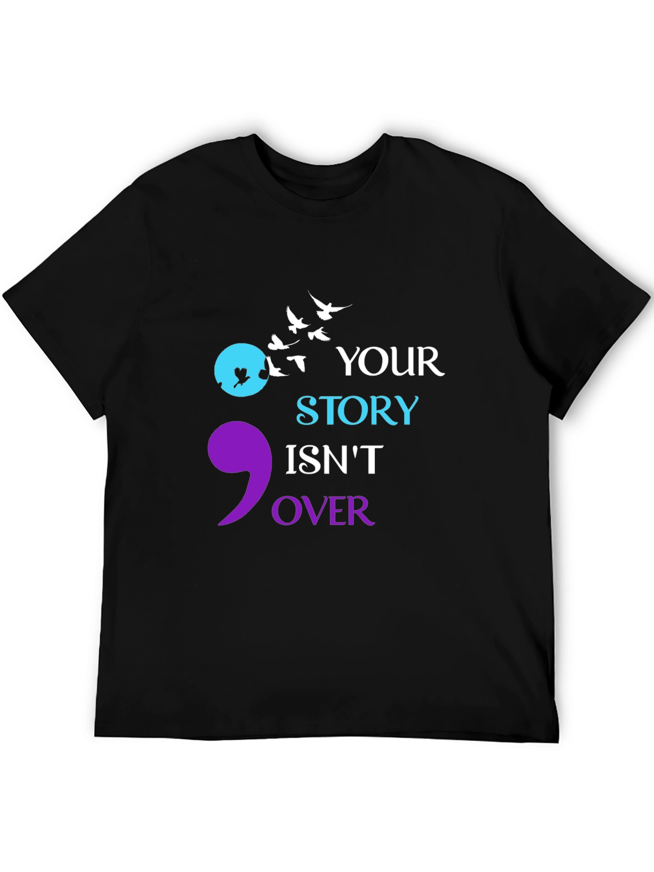 Semicolon Your Story Isnt Over T-Shirt