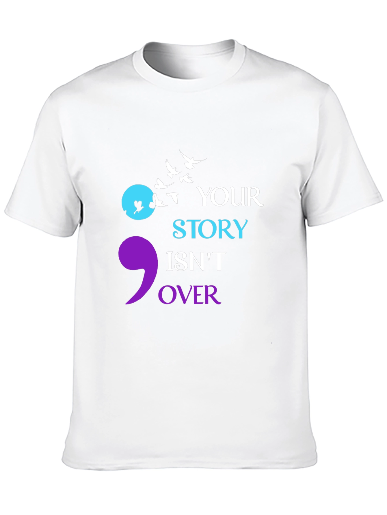Semicolon Your Story Isnt Over T-Shirt