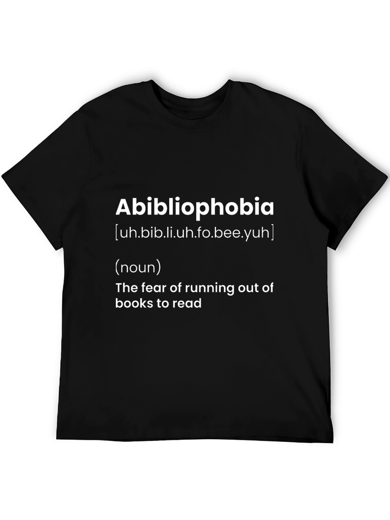 Abibliophobia Definition T-Shirt - Funny Book Lover Gift