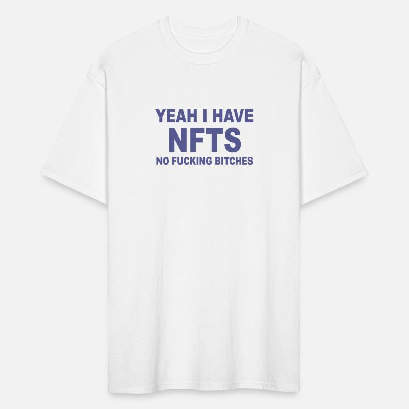 Yeah I Have Nfts No Fcking Btches